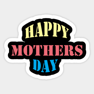 Happy mother day tshirts 2022 Sticker